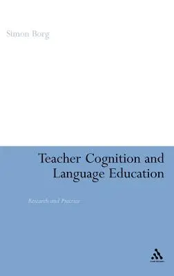 Poznávání učitele a jazykové vzdělávání: Výzkum a praxe - Teacher Cognition and Language Education: Research and Practice