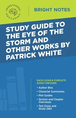 Studijní průvodce k Oku bouře a dalším dílům Patricka Whitea - Study Guide to The Eye of the Storm and Other Works by Patrick White