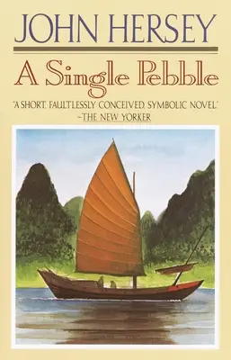A Single Pebble (Jediný kamínek) - A Single Pebble
