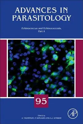 Echinokok a echinokokóza, část a: Svazek 95 - Echinococcus and Echinococcosis, Part a: Volume 95