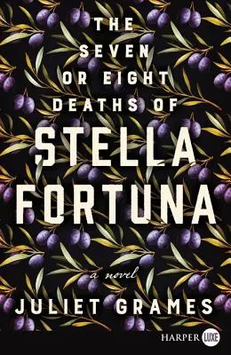 Sedm nebo osm smrtí Stelly Fortuny - The Seven or Eight Deaths of Stella Fortuna