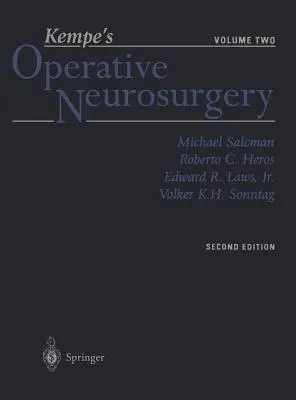 Kempe's Operative Neurosurgery: Svazek druhý Posterior Fossa, Spinal and Peripheral Nerve (Zadní dutina míšní, míšní a periferní nervy) - Kempe's Operative Neurosurgery: Volume Two Posterior Fossa, Spinal and Peripheral Nerve