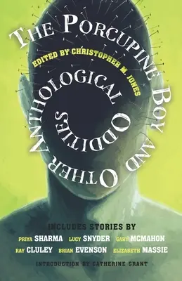 Dikobrazí kluk a jiné antologické podivnosti - The Porcupine Boy and Other Anthological Oddities