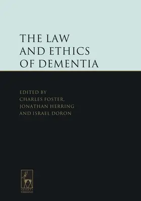 Právo a etika demence - The Law and Ethics of Dementia