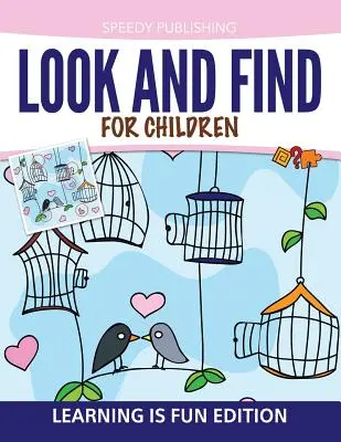 Hledej a najdi pro děti: Učení je zábava - Look And Find For Children: Learning is Fun Edition