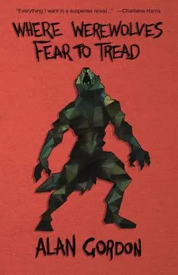 Kam se vlkodlaci bojí vkročit - Where Werewolves Fear to Tread