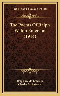 Básně Ralpha Waldo Emersona (1914) - The Poems Of Ralph Waldo Emerson (1914)