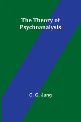 Teorie psychoanalýzy - The Theory of Psychoanalysis
