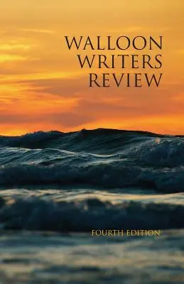 Recenze valonských spisovatelů: Čtvrté vydání - Walloon Writers Review: Fourth Edition
