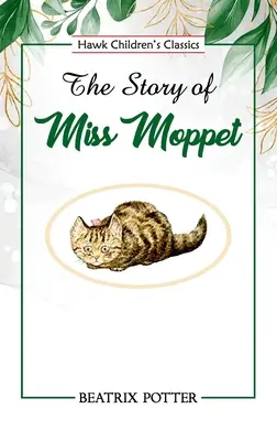 Příběh slečny Moppet - The Story of Miss Moppet