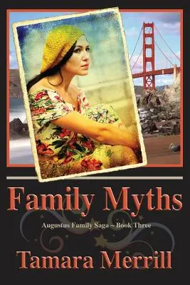 Rodinné mýty: Augustus Family Trilogy Book 3 - Family Myths: Augustus Family Trilogy Book 3