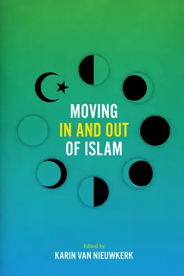 Vstříc islámu a mimo něj - Moving In and Out of Islam