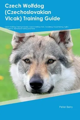 Průvodce výcvikem českého vlčáka Výcvik českého vlčáka zahrnuje: Výcvik českého vlčáka: triky, socializace, výcvik v domě, agility, poslušnost. - Czech Wolfdog (Czechoslovakian Vlcak) Training Guide Czech Wolfdog Training Includes: Czech Wolfdog Tricks, Socializing, Housetraining, Agility, Obedi