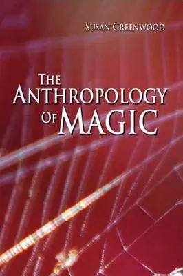 Antropologie magie - The Anthropology of Magic