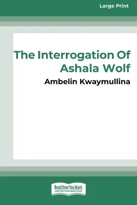 Kmen 1: Výslech Ashaly Wolfové [16pt Large Print Edition] - The Tribe 1: The Interrogation of Ashala Wolf [16pt Large Print Edition]
