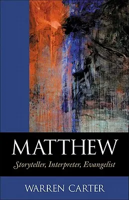 Matouš: Vypravěč, vykladač, evangelista - Matthew: Storyteller, Interpreter, Evangelist