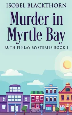 Vražda v Myrtle Bay - Murder In Myrtle Bay