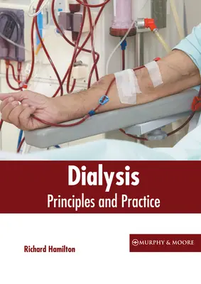 Dialýza: Dialýza: principy a praxe - Dialysis: Principles and Practice