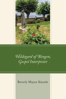 Hildegarda z Bingenu, vykladačka evangelia - Hildegard of Bingen, Gospel Interpreter