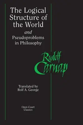 Logická struktura světa a pseudoproblémy ve filozofii - The Logical Structure of the World and Pseudoproblems in Philosophy