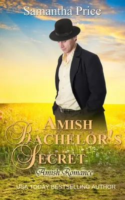 Tajemství amišského starého mládence: Amišská romance - Amish Bachelor's Secret: Amish Romance