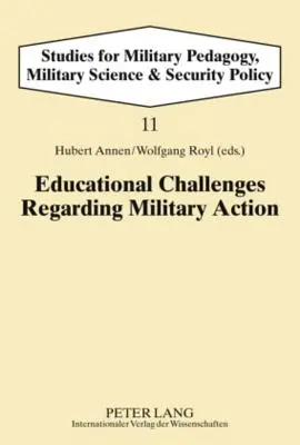 Vzdělávací výzvy týkající se vojenské činnosti - Educational Challenges Regarding Military Action
