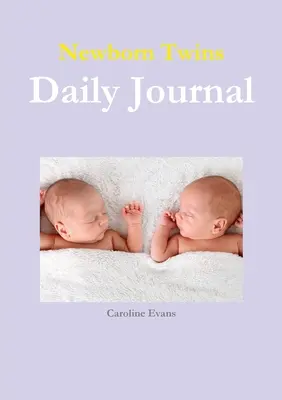 Denní deník novorozených dvojčat - Newborn Twins Daily Journal
