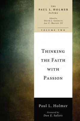 Myslet o víře s nadšením: Vybrané eseje - Thinking the Faith with Passion: Selected Essays