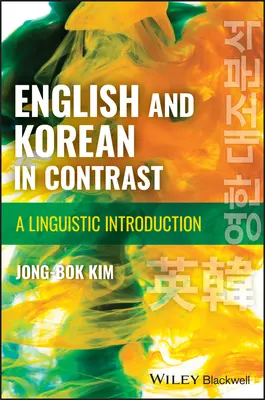 Angličtina a korejština v kontrastu - lingvistický úvod - English and Korean in Contrast - A Linguistic Introduction