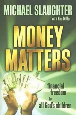 Průvodce pro účastníky projektu Money Matters: Finanční svoboda pro všechny Boží děti - Money Matters Participant's Guide: Financial Freedom for All God's Children