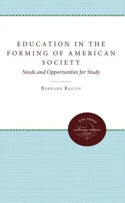 Vzdělání ve formování americké společnosti: Potřeby a možnosti studia - Education in the Forming of American Society: Needs and Opportunities for Study