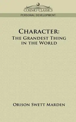 Charakter: Největší věc na světě - Character: The Grandest Thing in the World