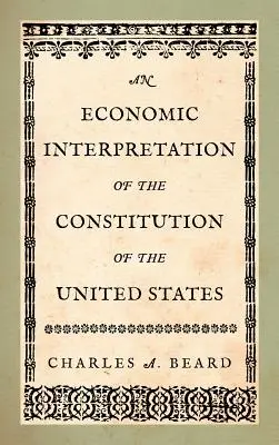Ekonomický výklad Ústavy Spojených států amerických - An Economic Interpretation of the Constitution of the United States