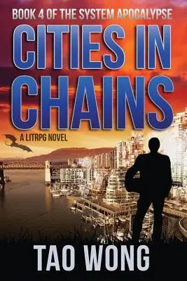 Města v řetězech: An Apocalyptic LitRPG - Cities in Chains: An Apocalyptic LitRPG