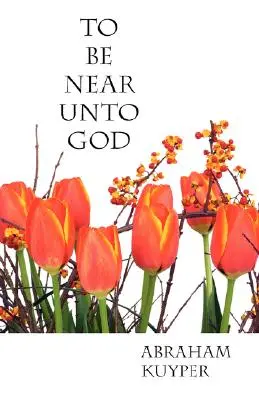 Být blízko Bohu - To Be Near Unto God