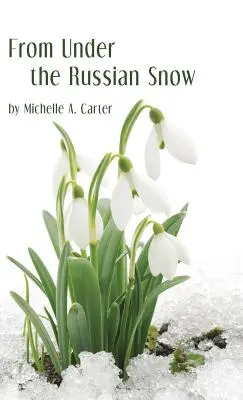 Z pod ruského sněhu - From Under the Russian Snow