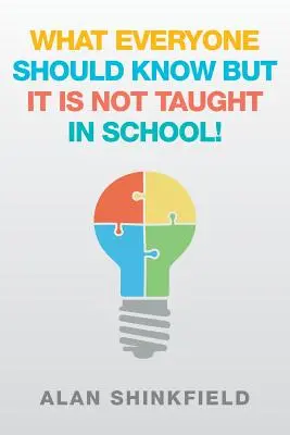 Co by měl každý vědět, ale ve škole se to neučí! - What Everyone Should Know but It Is Not Taught in School!