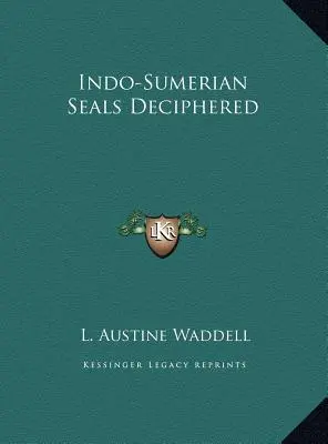 Rozluštění indosumerských pečetí - Indo-Sumerian Seals Deciphered