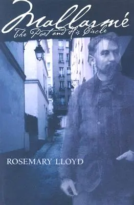 Mallarm: Básník a jeho kruh - Mallarm: The Poet and His Circle
