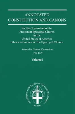 Anotované konstituce a kánony 1. díl - Annotated Constitutions and Canons Volume 1