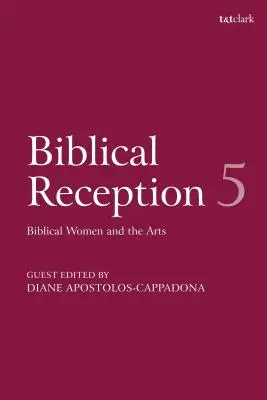 Biblická recepce, 5: Biblické ženy a umění - Biblical Reception, 5: Biblical Women and the Arts