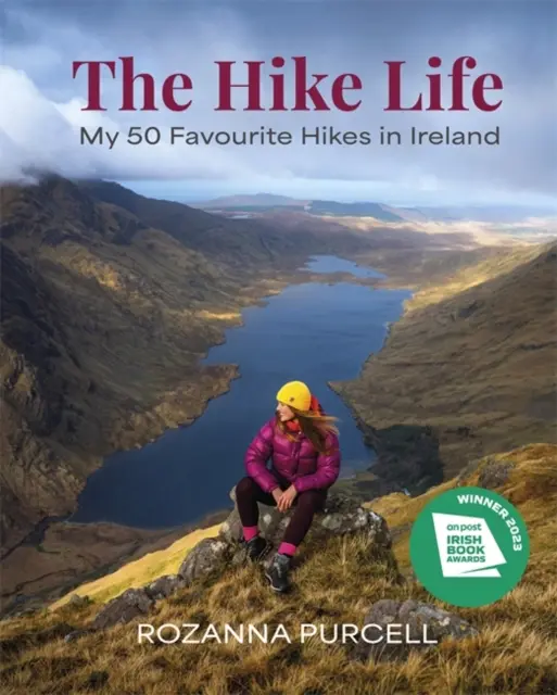 Hike Life - Mých 50 nejoblíbenějších túr v Irsku - Kniha roku IBA v oblasti životního stylu - Hike Life - My 50 Favourite Hikes in Ireland - IBA Lifestyle Book of the Year