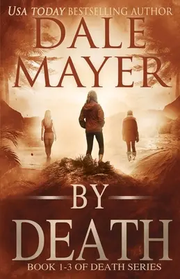 Trilogie o smrti: Knihy 1-3 - By Death Trilogy: Books 1-3