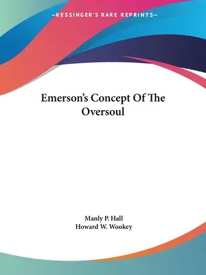 Emersonovo pojetí nadduše - Emerson's Concept Of The Oversoul