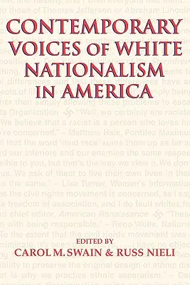 Současné hlasy bílého nacionalismu v Americe - Contemporary Voices of White Nationalism in America