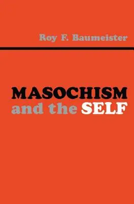 Masochismus a jáství - Masochism and the Self