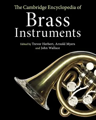 Cambridgeská encyklopedie žesťových nástrojů - The Cambridge Encyclopedia of Brass Instruments