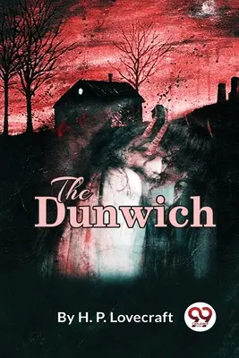 Dunwichská hrůza - The Dunwich Horror