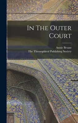 Na vnějším dvoře - In The Outer Court