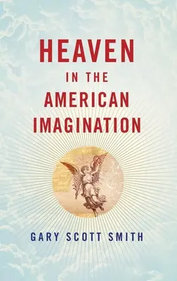 Nebe v americké představivosti - Heaven in the American Imagination